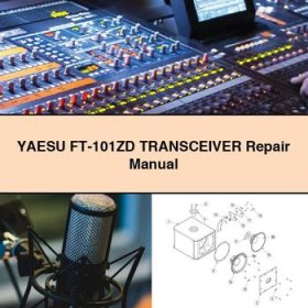 YAESU FT-101ZD TRANSCEIVER Repair Manual