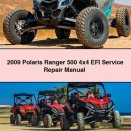 2009 Polaris Ranger 500 4x4 EFI Service Repair Manual