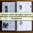 BOBCAT AUGER 15H DIRECT DRIVE SN A90L00101 & Above (LOWE AUGER) Service Repair Manual