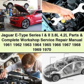 Jaguar E-Type Series I & II 3.8L & 4.2L Parts & Complete Workshop Service Repair Manual 1961-1970