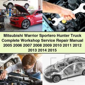 Mitsubishi Warrior Sportero Hunter Truck Complete Workshop Service Repair Manual 2005-2015