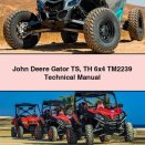 John Deere Gator TS TH 6x4 TM2239 Technical Manual