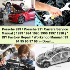 Porsche 993/911 Carrera Service Manual (1993-1998) DIY Factory Repair Workshop Manual