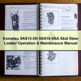 Komatsu SK815-5N SK815-5NA Skid Steer Loader Operation & Maintenance Manual