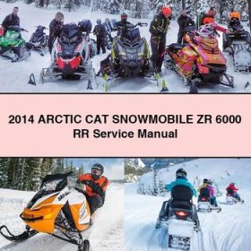 2014 Arctic CAT Snowmobile ZR 6000 RR Service Repair Manual