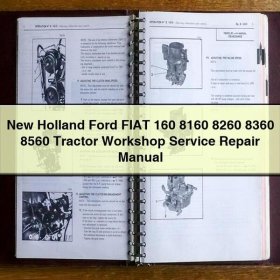 New Holland Ford Fiat 160 8160 8260 8360 8560 Tractor Workshop Service Repair Manual