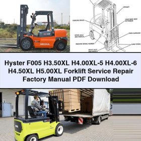 Hyster F005 H3.50XL H4.00XL-5 H4.00XL-6 H4.50XL H5.00XL Forklift Service Repair Factory Manual