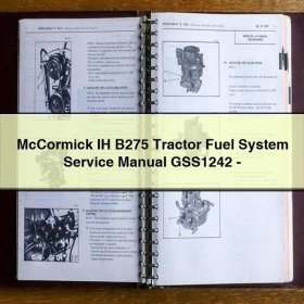 McCormick IH B275 Tractor Fuel System Service Repair Manual GSS1242-PDF
