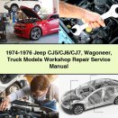 1974-1976 Jeep CJ5/CJ6/CJ7 Wagoneer Truck Models Workshop Service Repair Manual