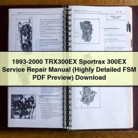 1993-2000 TRX300EX Sportrax 300EX Service Repair Manual (Highly Detailed FSM Preview)