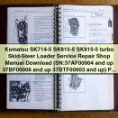 Komatsu SK714-5 SK815-5 Skid-Steer Loader Service Repair Shop Manual (SN: 37AF00004 and up, 37BF00006 and up, 37BTF00003 and up)