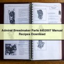 Admiral Breadmaker Parts 4452007 Manual Recipes