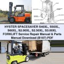 HYSTER SPACESAVER S40XL S50XL S60XL S2.00XL S2.50XL S3.00XL Forklift Service Repair Manual & Parts Manual (B187)
