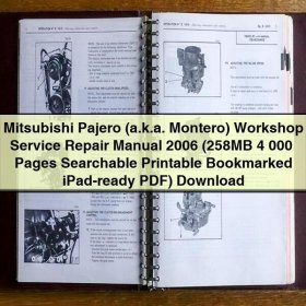 Mitsubishi Pajero (a.k.a. Montero) Workshop Service Repair Manual 2006 (258MB 4 000+ Pages Searchable Bookmarked iPad-ready)