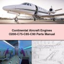 Continental Aircraft Engines O200-C75-C85-C90 Parts Manual