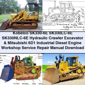 Kobelco SK330-6E Excavator & Mitsubishi 6D1 Diesel Engine Workshop Service Repair Manual