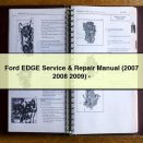 Ford EDGE Service & Repair Manual (2007 2008 2009)-PDF