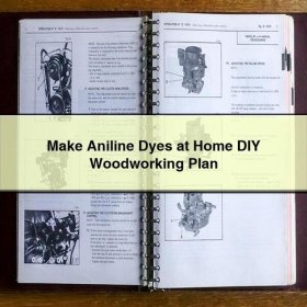 Make Aniline Dyes at Home DIY Woodworking Plan