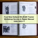 Ford New Holland 9N 2N 8N Tractor Workshop Service & Repair Manual 1939-1952 # 1