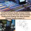 Certified Software Quality Analyst (CSQA) Exam Secrets