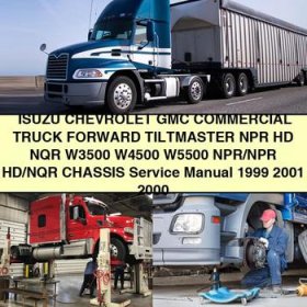 ISUZU Chevrolet GMC Commercial Truck Forward Service Repair Manual 1999-2001