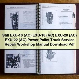 Still EXU-16 (AC) EXU-18 (AC) EXU-20 (AC) EXU-22 (AC) Power Pallet Truck Service Repair Workshop Manual Pdf
