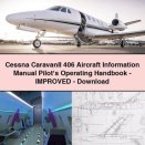 Cessna CaravanII 406 Aircraft Information Manual Pilot‘s Operating Handbook-Improved-PDF
