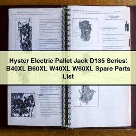 Hyster Electric Pallet Jack D135 Series: B40XL B60XL W40XL W60XL Spare Parts List