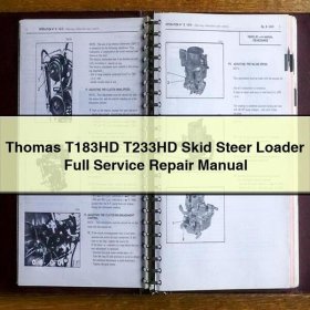 Thomas T183HD T233HD Skid Steer Loader Full Service Repair Manual
