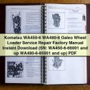Komatsu WA450-6 WA480-6 Galeo Wheel Loader Service Repair Factory Manual (SN: WA450-6-66001 and up WA480-6-85001 and up)