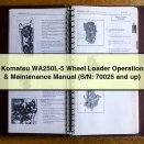 Komatsu WA250L-5 Wheel Loader Operation & Maintenance Manual (S/N: 70025 and up)