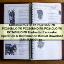 2003-2009 Komatsu PC210-7K PC210LC-7K PC210NLC-7K PC230NHD-7K PC240LC-7K PC240NLC-7K Hydraulic Excavator Operation & Maintenance Manual