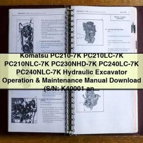 2003-2009 Komatsu PC210-7K PC210LC-7K PC210NLC-7K PC230NHD-7K PC240LC-7K PC240NLC-7K Hydraulic Excavator Operation & Maintenance Manual