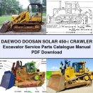 DAEWOO DOOSAN SOLAR 450-Ⅲ Crawler Excavator Service Parts Catalogue Manual PDF Download