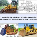 LIEBHERR PR 721 B-M Crawler DOZERS SN FROM 301 Service Repair Manual