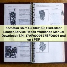Komatsu SK714-5 SK815-5 Skid-Steer Loader Service Repair Workshop Manual (S/N: 37AF00004 37BF00006 and up )