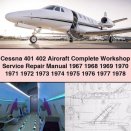 Cessna 401 402 Aircraft Complete Workshop Service Repair Manual 1967 1968 1969 1970 1971 1972 1973 1974 1975 1976 1977 1978