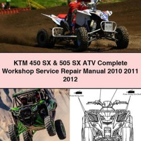 KTM 450 SX & 505 SX ATV Complete Workshop Service Repair Manual 2010 2011 2012 PDF Download