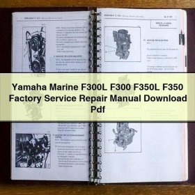 Yamaha Marine F300L F300 F350L F350 Factory Service Repair Manual Pdf