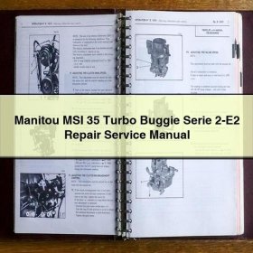 Manitou MSI 35 Turbo Buggie Serie 2-E2 Service Repair Manual