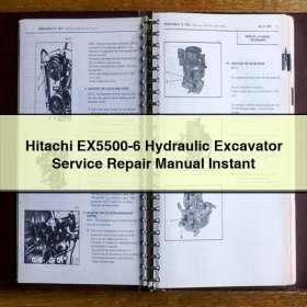 Hitachi EX5500-6 Hydraulic Excavator Service Repair Manual