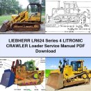 LIEBHERR LR624 Series 4 LITRONIC Crawler Loader Service Repair Manual