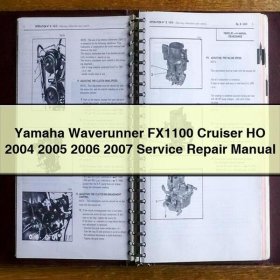 Yamaha Waverunner FX1100 Cruiser HO 2004 2005 2006 2007 Service Repair Manual