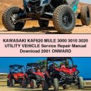 KAWASAKI KAF620 MULE 3000 3010 3020 UTILITY VEHICLE Service Repair Manual 2001 Onward