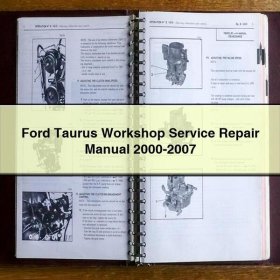 Ford Taurus Workshop Service Repair Manual 2000-2007