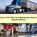 Volvo F 616 RHD Truck Maintenance Service Operator Manual