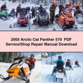 2005 Arctic Cat Panther 570 Service/Shop Repair Manual