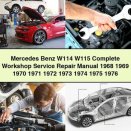 Mercedes Benz W114 W115 Complete Workshop Service Repair Manual 1968 1969 1970 1971 1972 1973 1974 1975 1976