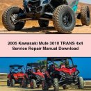 2005 Kawasaki Mule 3010 TRANS 4x4 Service Repair Manual