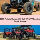 2009 Polaris Ranger 500 4x4 EFI UTV Service Repair Manual